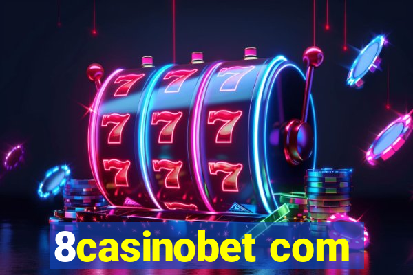 8casinobet com